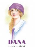 Javořická Vlasta: Dana