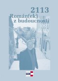 Duben Josef: 2113 Román(ek) z budoucnosti