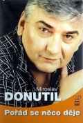 Donutil Miroslav: Pořád se něco děje - Donutil