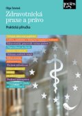Sovová Olga: Zdravotnická praxe a právo