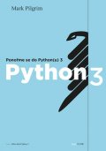 Pilgrim Mark: Ponořme se do Python(u) 3
