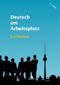 Doulová Eva: Deutsch am Arbeitsplatz