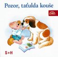 Divadlo S + H: Pozor, taťulda kouše - CD