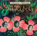 The Rebels: Šípková Růženka: The Rebels - CD