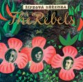 The Rebels: Šípková Růženka - CD