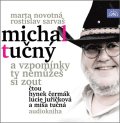 Novotná Marta: Novotná, Sarvaš: Michal Tučný - A vzpomínky ty nemůžeš si zout - CDmp3