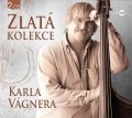 Vágner Karel: Karel Vágner - Zlatá kolekce - 2CD