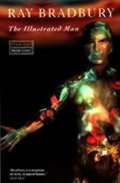 Bradbury Ray: Illustrated Man