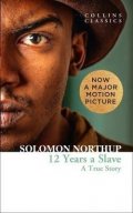 Northup Solomon: 12 Years a Slave : A True Story