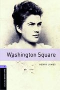 James Henry: Oxford Bookworms Library 4 Washington Square (New Edition)