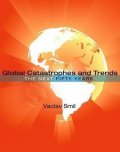 Smil Václav: Global Catastrophes and Trends : The Next Fifty Years
