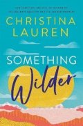 Laurenová Christina: Something Wilder
