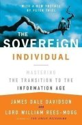 Davidson James Dale: The Sovereign Individual: Mastering the Transition to the Information Age