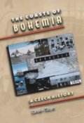 Sayer Derek: The Coasts of Bohemia : A Czech History