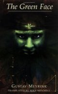 Meyrink Gustav: The Green Face
