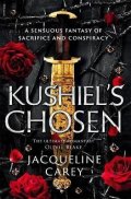 Carey Jacqueline: Kushiel´s Chosen: a Fantasy Romance Full of Intrigue and Betrayal