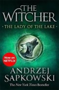 Sapkowski Andrzej: The Lady of the Lake : Witcher 5 - Now a major Netflix show