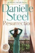 Steel Danielle: Resurrection: The powerful new story of hope through dark times from the bi