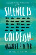 Pitcherová Annabel: Silence is Goldfish