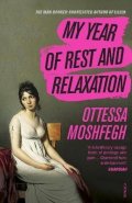 Moshfeghová Ottessa: My Year of Rest and Relaxation