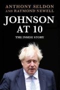 Seldon Anthony: Johnson at 10: The Inside Story