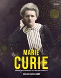 Gunderman Richard: Marie Curie