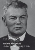 Ducháček Milan: Václav Chaloupecký