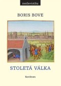 Bove Boris: Stoletá válka
