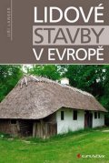 Langer Jiří: Lidové stavby v Evropě