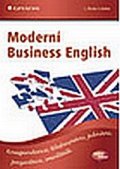 Förster Lisa: Moderní Business English - Korespondence, telefonování, jednání, prezentace