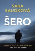 Saudková Sára: Šero - Profil na seznamce. Dvě mrtvé ženy. Kdo bude další oběť?