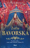 Whitton Hana: Žofie Bavorská