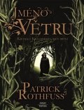 Rothfuss Patrick: Jméno větru - Kronika Královraha 1