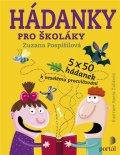 Pospíšilová Zuzana: Hádanky pro školáky - 5 x 50 hádanek k veselému procvičování