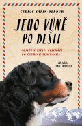 Sapin-Defour Cédric: Jeho vůně po dešti