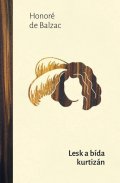 de Balzac Honoré: Lesk a bída kurtizán
