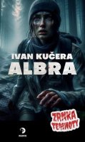 Kučera Ivan: Albra - Zrnka temnoty 25