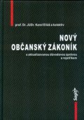 Eliáš Karel: Nový občanský zákoník s aktualizovanou důvodovou zprávou