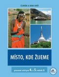 kolektiv autorů: Místo, kde žijeme - pracovní sešit pro 4. a 5. ročník ZŠ - Člověk a jeho sv