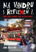 Zvelebil Jan: Na vandru s Reflexem I.
