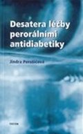 Perušičová Jindra: Desatero léčby perorálními antidiabetiky