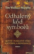 Wallace-Murphy Tim: Odhalený kód symbolů