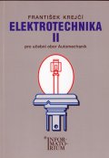 Krejčí F.: Elektrotechnika II pro 3. ročník UO Automechanik