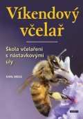 Weiss Karel: Víkendový včelař