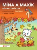 neuveden: Mína a Maxík půjdou do školy (Pracovní sešit pro MŠ: Podzim 1)