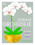 Rittershausenová Sara: Zdravé orchideje