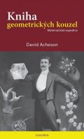 Acheson David: Kniha geometrických kouzel - Matematická expedice