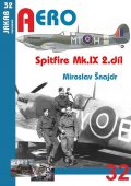 Šnajdr Miroslav: Spitfire Mk.IX - 2.díl