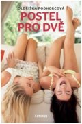 Podhorcová Oldřiška: Postel pro dvě