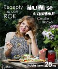 Jílková Cecílie: Najím se a zhubnu! - Recepty na celý rok
